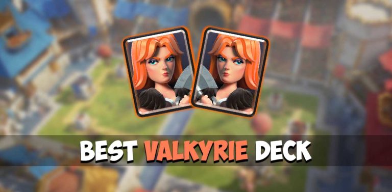 Best Valkyrie Deck