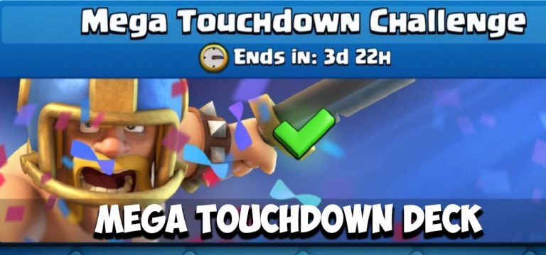 Mega Touchdown Deck Clash Royale